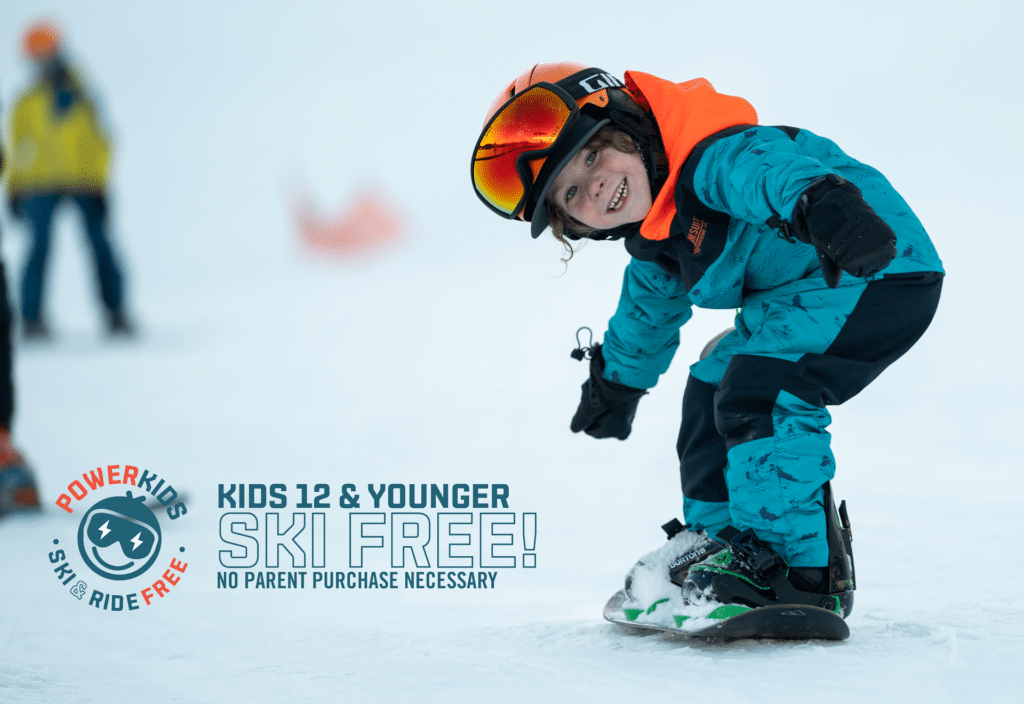 Kids 12 and under ski FREE with the Power Kids Pass